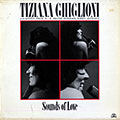 Sounds of love, Tiziana Ghiglioni