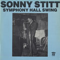 Symphony hall swing, Sonny Stitt