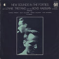 New sounds in the forties, Boyd Raeburn , Lennie Tristano