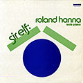 Sir elf: Solo piano, Roland Hanna