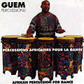 Percussions africaines pour la danse,  Guem