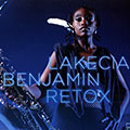 Retox, Lakecia Benjamin