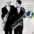 Cy Touff, his octet & quintet, Cy Touff