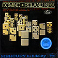 Domino, Roland Rahsaan Kirk