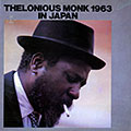 Thelonious Monk 1963 in Japan, Thelonious Monk