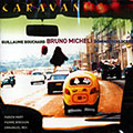 Caravan, Bruno Micheli