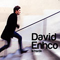 La horde, David Enhco