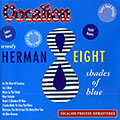 Eight shades of blue, Woody Herman