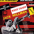 The golden era of West Coast, Jack Millman