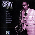 Light Gray, Wardell Gray