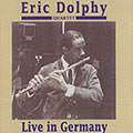 Live in Germany, Eric Dolphy