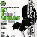Summit reunion- vol.5 / Jazz in Amerika Haus, Dave Cliff , Kenny Davern , Bob Wilber