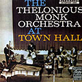 The Thelonious Monk Orchestra at Town Hall, Thelonious Monk