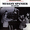 Muggsy Spanier 1931 and 1939, Muggsy Spanier