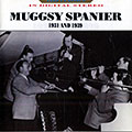 Muggsy Spanier 1931 and 1939, Muggsy Spanier