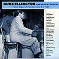 Live in Zurich, Switzerland 2.5.1950, Duke Ellington