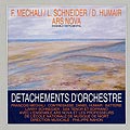 détachements d'orchestre, Daniel Humair , François Méchali , Larry Schneider