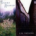 Silent heaven, Charles W Vrtacek