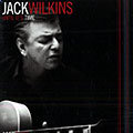 Until it's time, Jack Wilkins