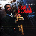 Wish, Joshua Redman