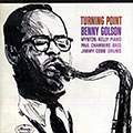 Turning point, Benny Golson