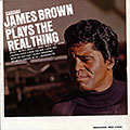 Plays the real thing, James Brown