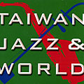 Taiwan Jazz & world,   Afternoon Tree ,   Orbit Folks ,   Sizhukong ,   The Nomads Ensemble