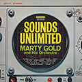 Sounds unlimited, Marty Gold