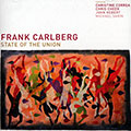 State of the union, Frank Carlberg