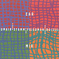Ear Mix, Sébastien Boisseau , David Friedman , Daniel Humair , Marvin Stamm