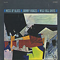 Mess of blues, Wild Bill Davis , Johnny Hodges