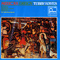 Mexican Green, Tubby Hayes