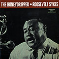 The honeydripper, Roosevelt Sykes