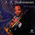 Vivian, Jay Jay Johnson