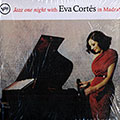 Jazz one night with Eva Cortes in Madrid, Eva Cortes