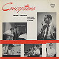 Conceptions, John La Porta