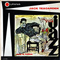 Accent on trombone, Jack Teagarden