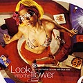 look into the flower, Gary Bartz , Donald Byrd ,  Candido , Bobbi Humphrey , Ananda Shankar , Horace Silver , Jeremy Steig