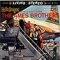 Hello Amigos!, Juan Garcia Esquivel ,  The Ames Brothers