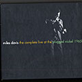 The complete Live at the Nlugged Nickel 1965, Miles Davis