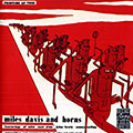 Miles Davis and horns, Miles Davis