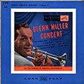 Glenn Miller concert vol.1, Glenn Miller