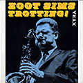 Trotting, Zoot Sims