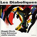 Les diaboliques, Joelle Landre , Maggie Nicols , Irene Schweizer