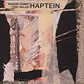 Haptein, Richard Bonnet , Tony Malaby