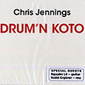 Drum' n koto, Chris Jennings