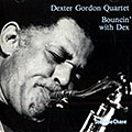 Bouncin' with Dex, Dexter Gordon