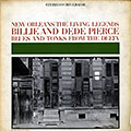Blues and tonks from the Delta: Billie and Dede Pierce, Billie Pierce , De De Pierce
