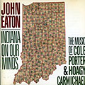 Indiana on our minds, John Eaton