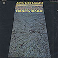 Endless boogie, John Lee Hooker